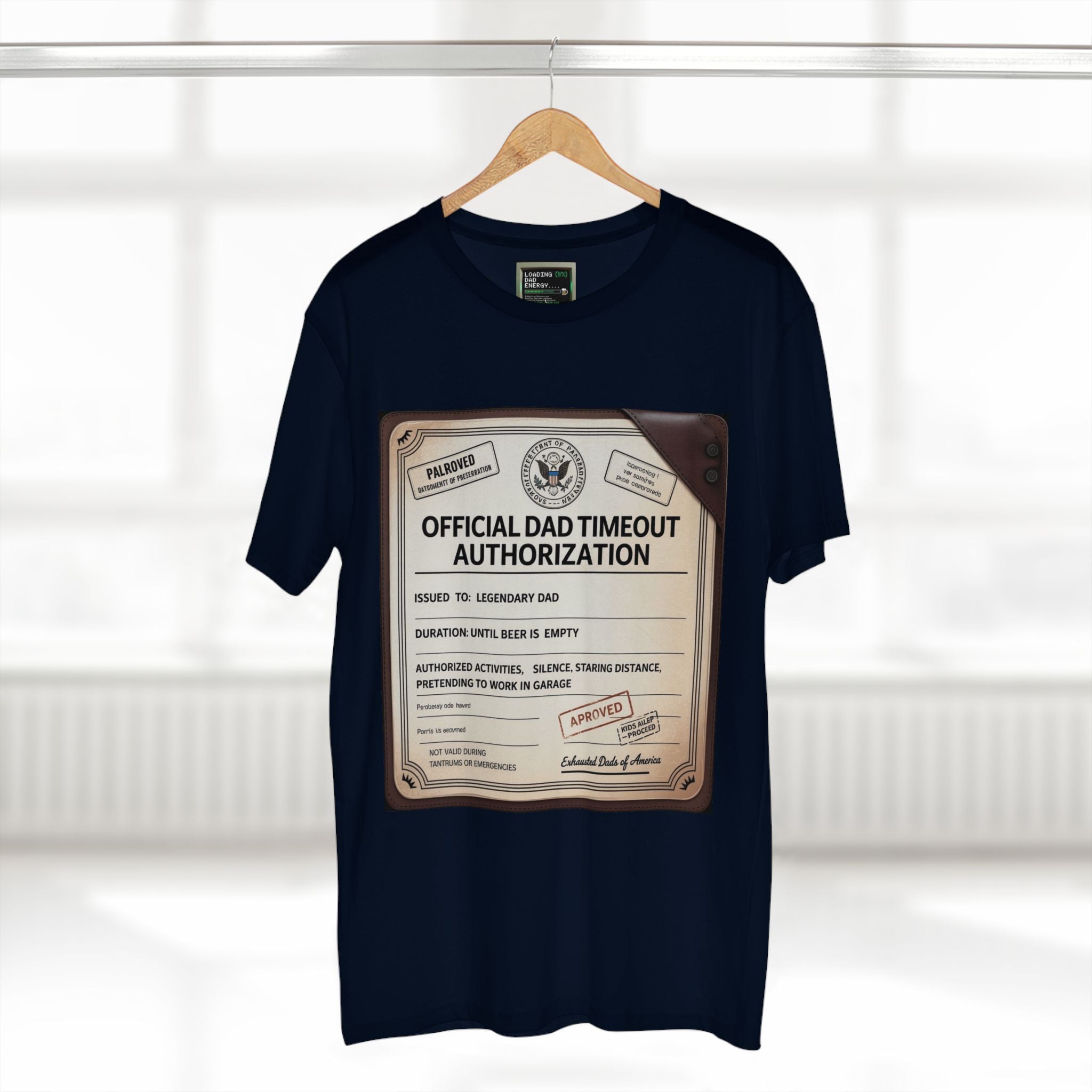 Official Dad Timeout Authorization Tee — "Issued to: Legendary Dad"