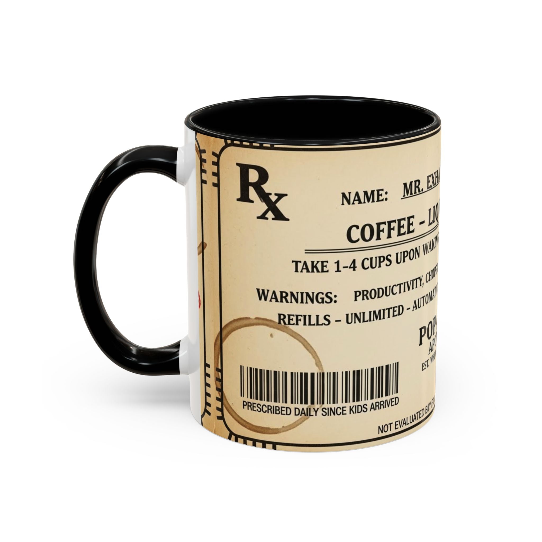 Prescription Coffee Mug — "MR. EXHAUSTED DAD" Liquid Motivation Rx (11/15oz)