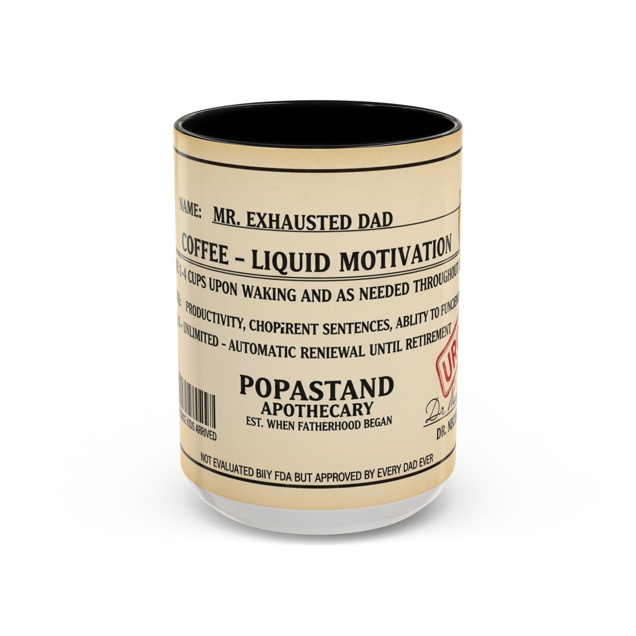 Prescription Coffee Mug — "MR. EXHAUSTED DAD" Liquid Motivation Rx (11/15oz)