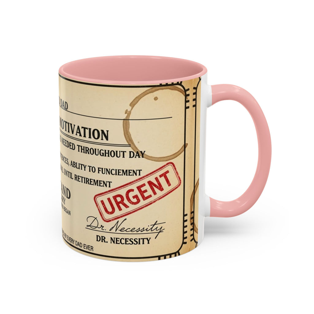 Prescription Coffee Mug — "MR. EXHAUSTED DAD" Liquid Motivation Rx (11/15oz)