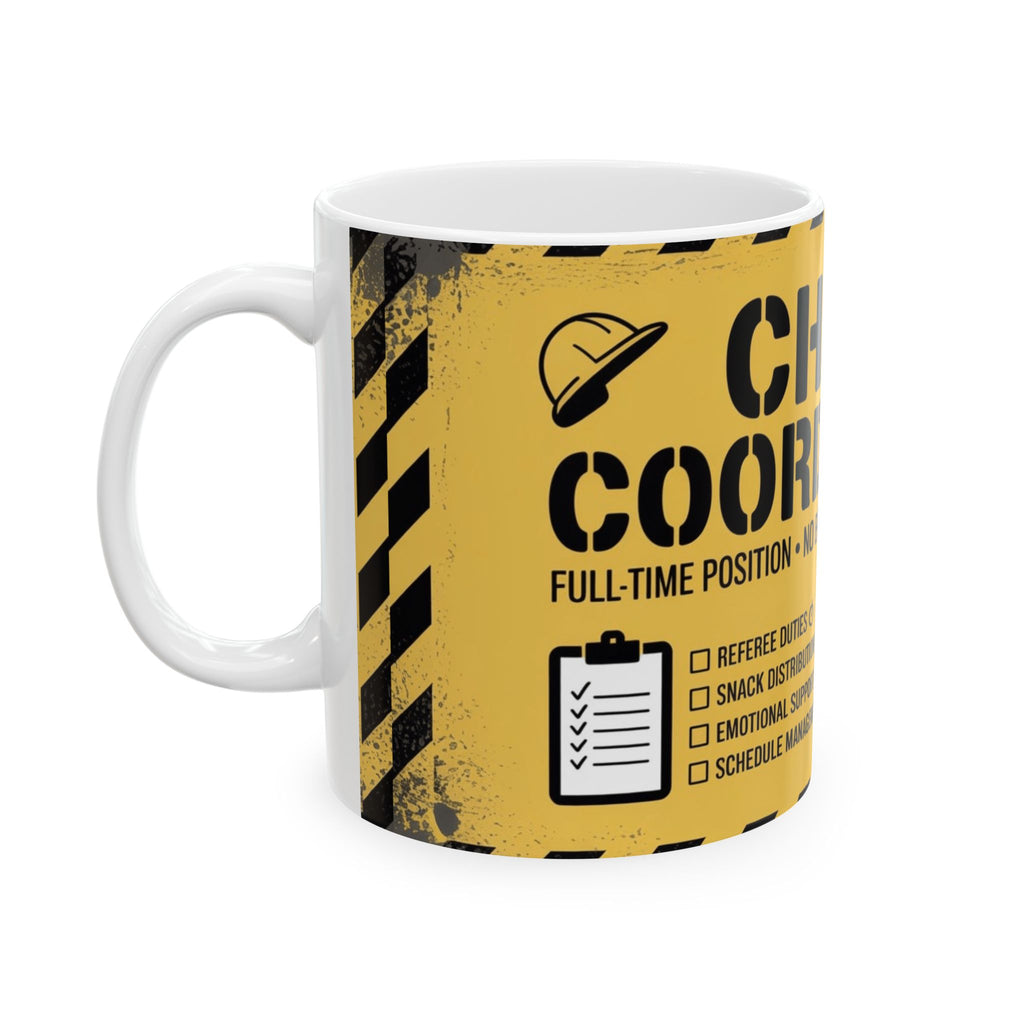 Chaos Coordinator Ceramic Mug — Funny Office Coffee Cup (11oz/15oz)