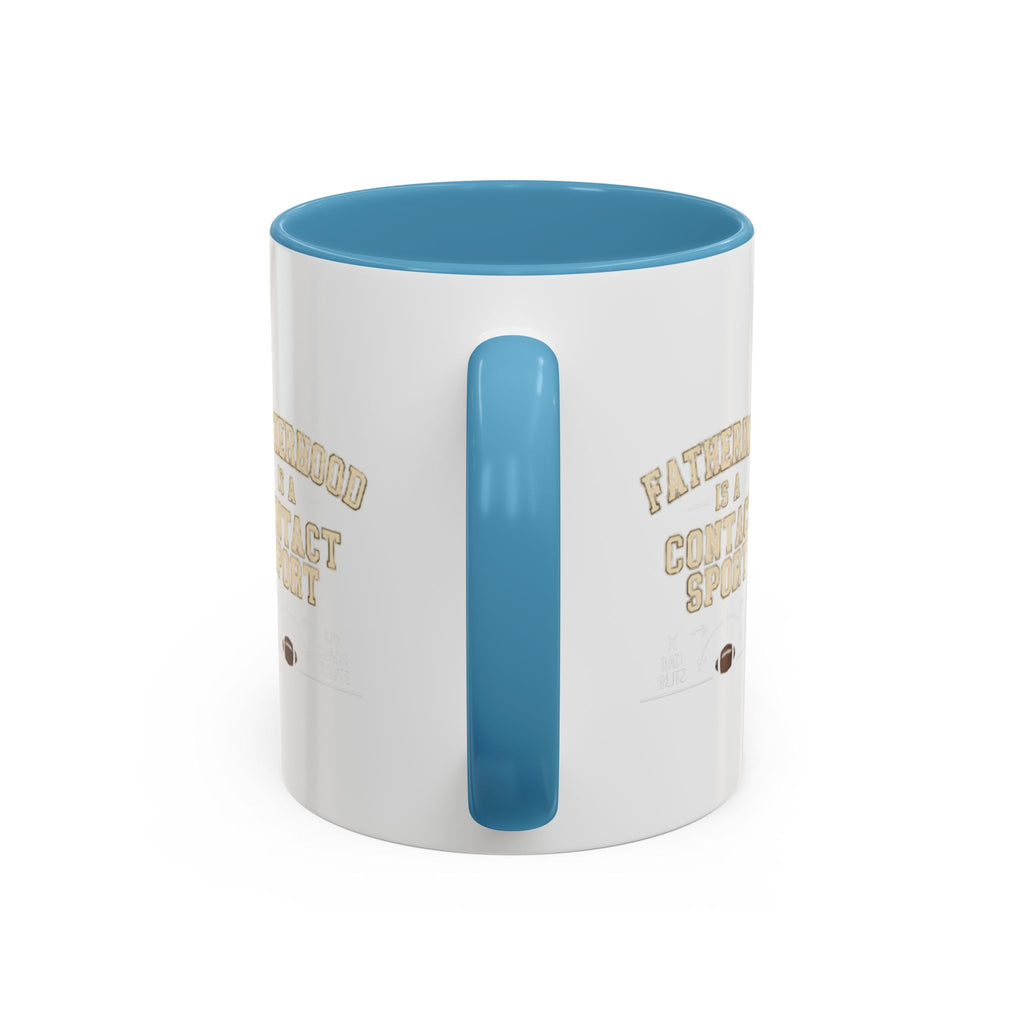 Mug Fatherhoods is a Contact Sport Fathers Present Father Day