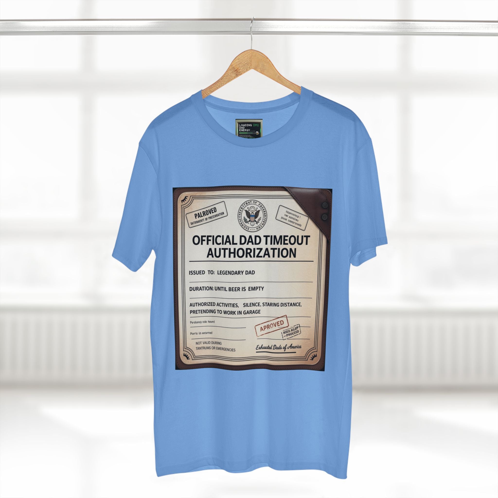 Official Dad Timeout Authorization Tee — "Issued to: Legendary Dad"