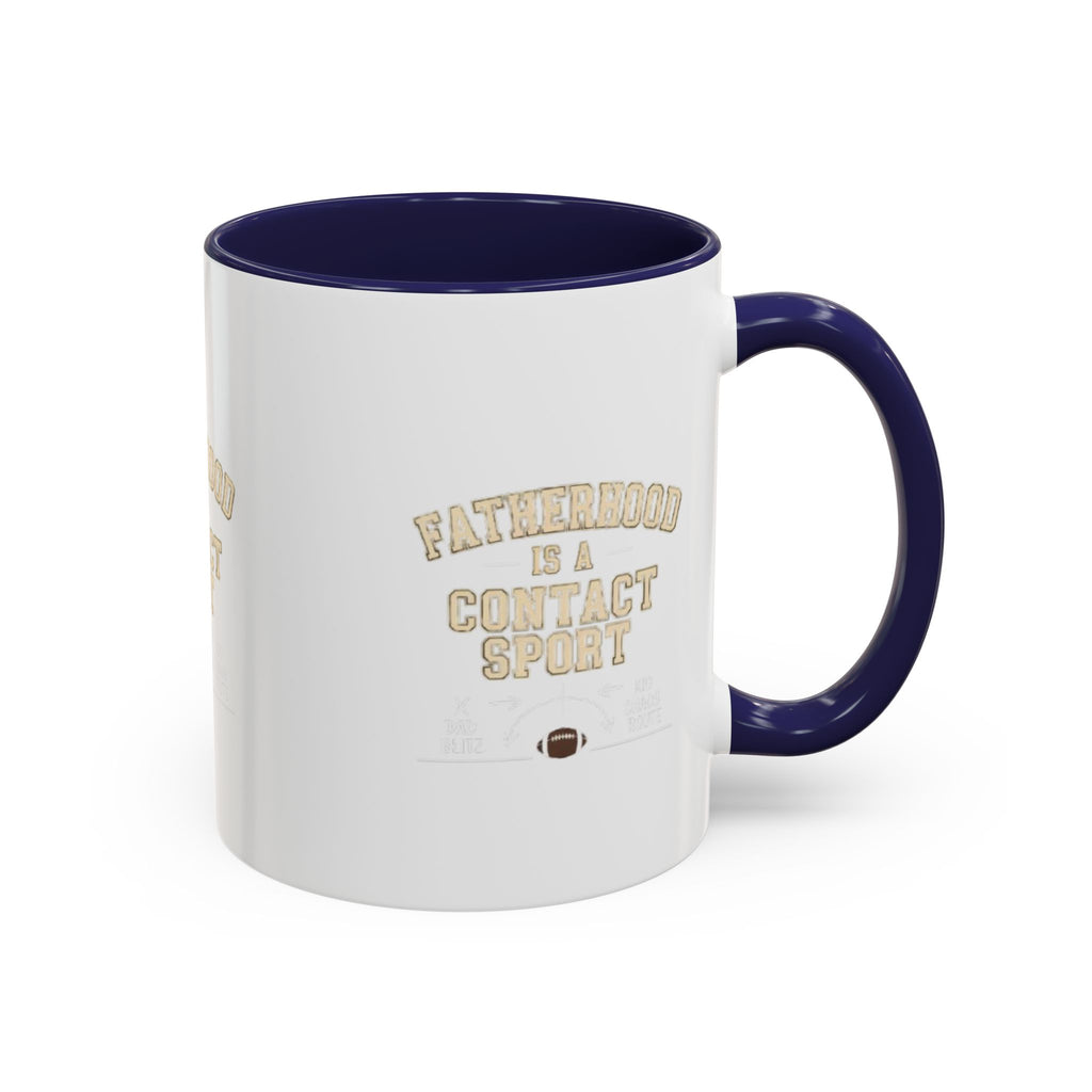 Mug Fatherhoods is a Contact Sport Fathers Present Father Day