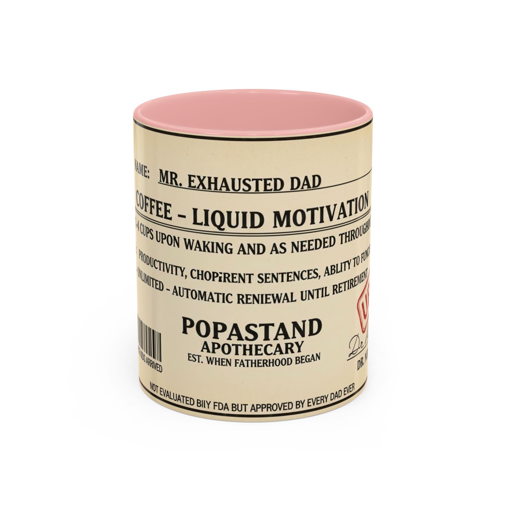 Prescription Coffee Mug — "MR. EXHAUSTED DAD" Liquid Motivation Rx (11/15oz)