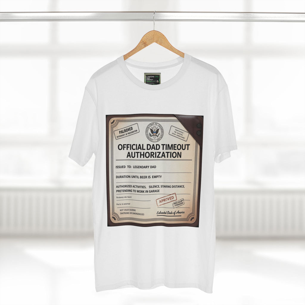 Official Dad Timeout Authorization Tee — "Issued to: Legendary Dad"