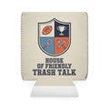 Can Cooler Sleeve - 'House of Friendly Trash Talk' Father's Joke Gift