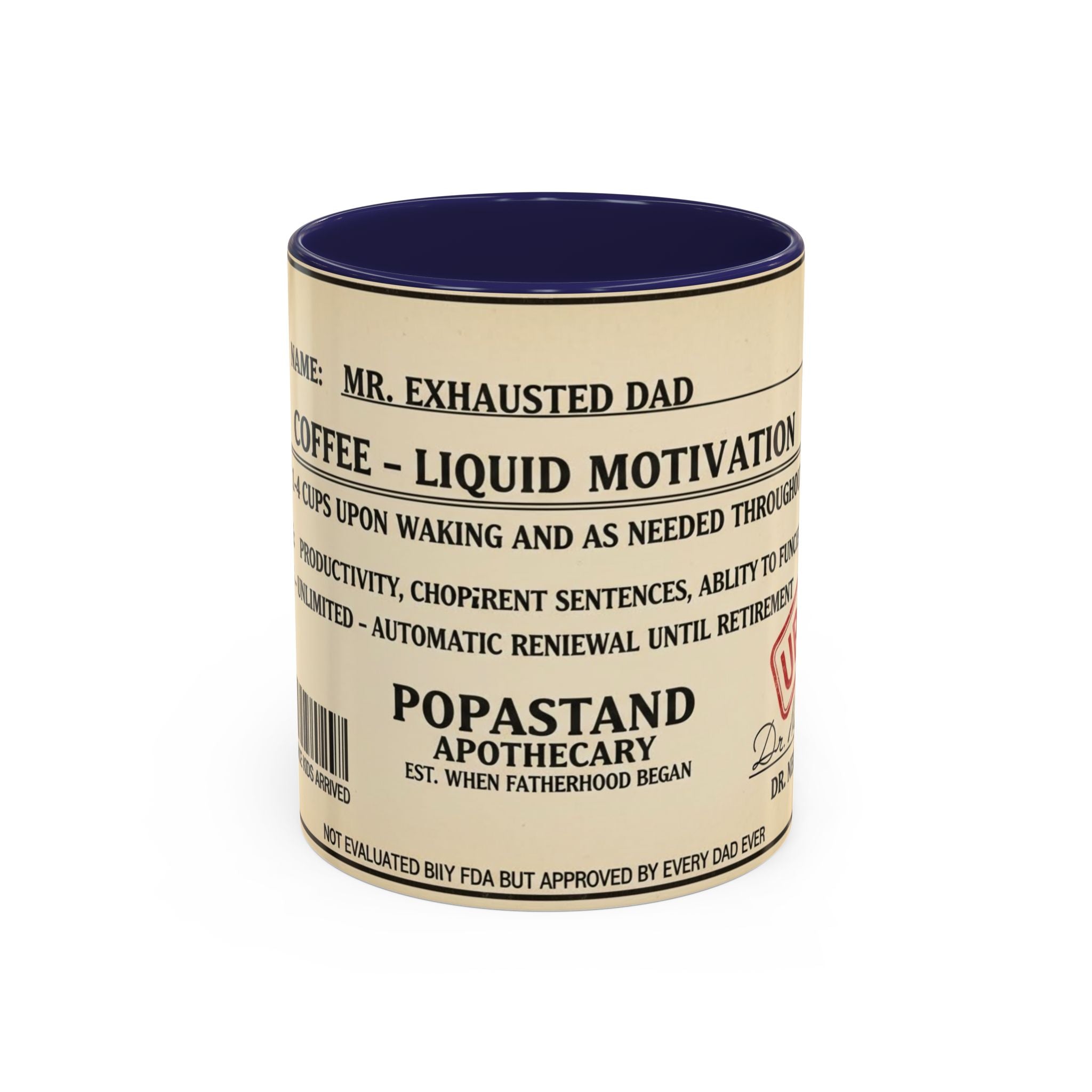 Prescription Coffee Mug — "MR. EXHAUSTED DAD" Liquid Motivation Rx (11/15oz)