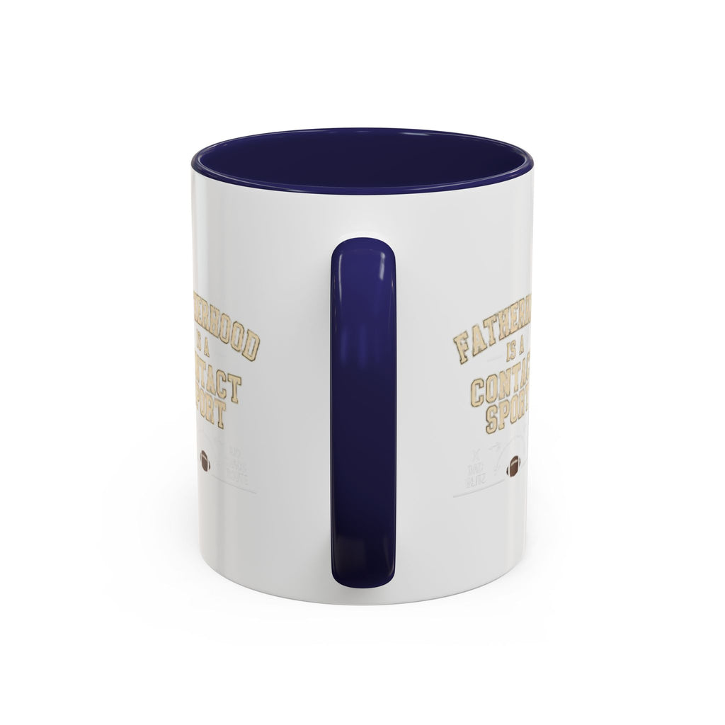 Mug Fatherhoods is a Contact Sport Fathers Present Father Day