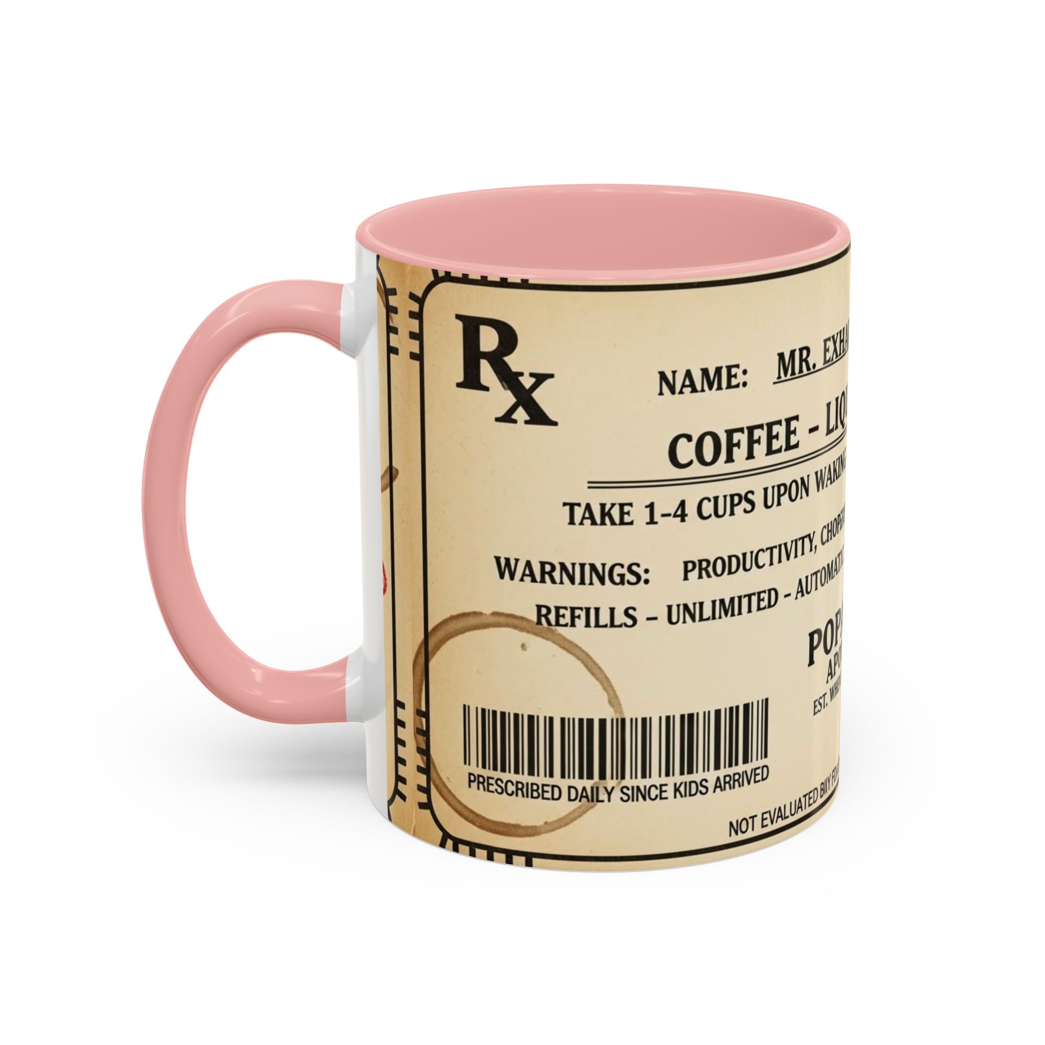 Prescription Coffee Mug — "MR. EXHAUSTED DAD" Liquid Motivation Rx (11/15oz)