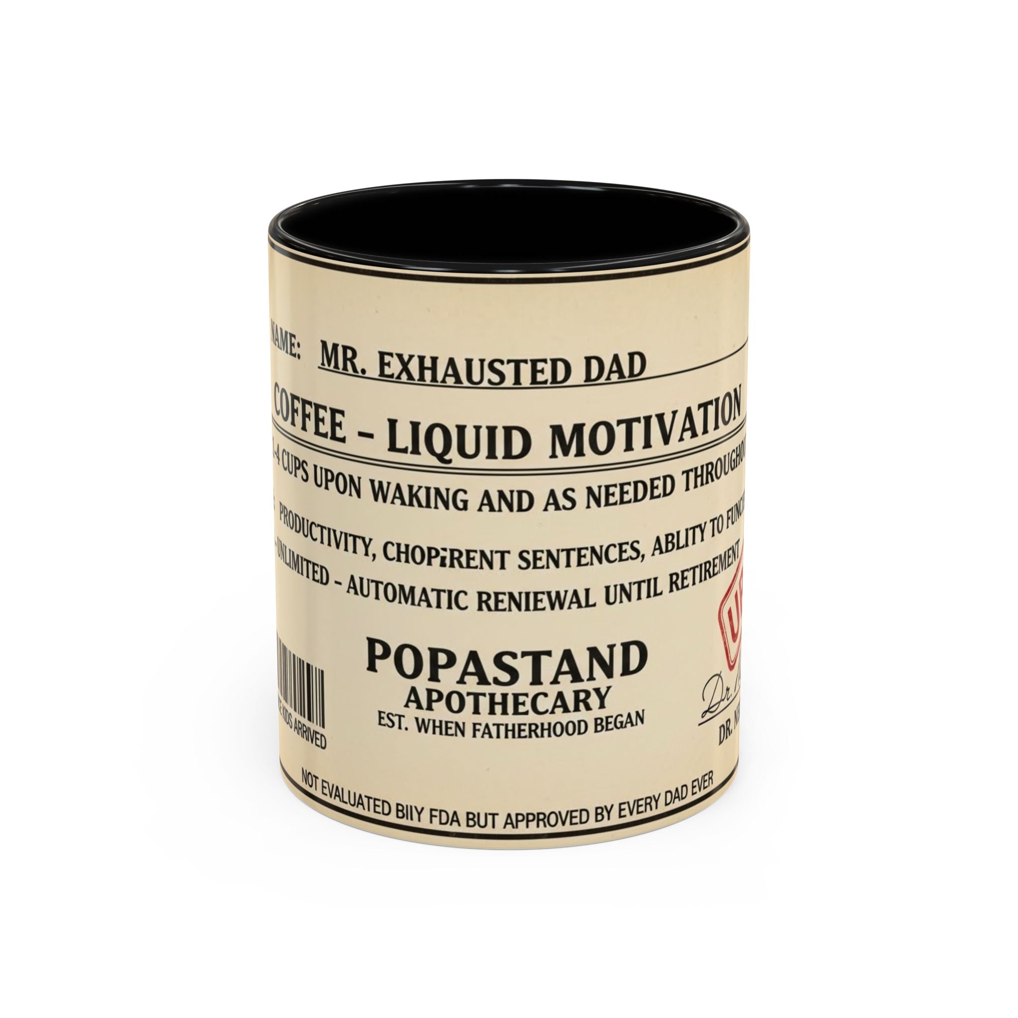 Prescription Coffee Mug — "MR. EXHAUSTED DAD" Liquid Motivation Rx (11/15oz)