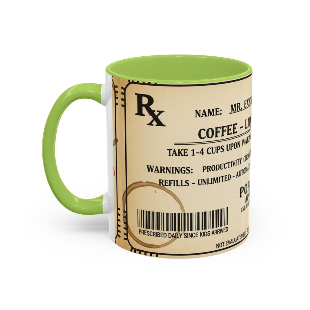 Prescription Coffee Mug — "MR. EXHAUSTED DAD" Liquid Motivation Rx (11/15oz)
