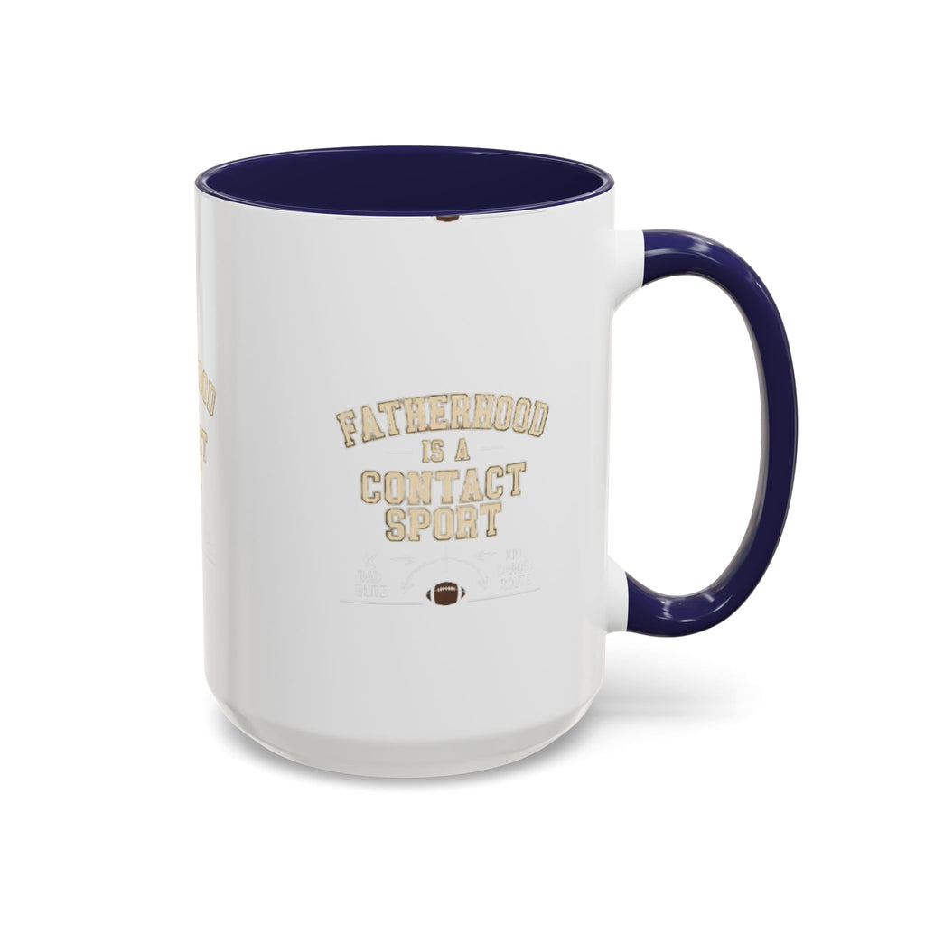 Mug Fatherhoods is a Contact Sport Fathers Present Father Day