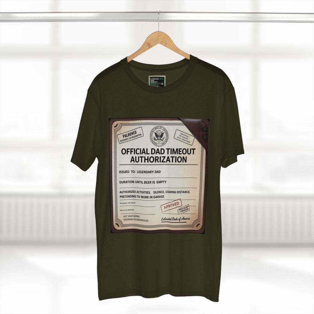 Official Dad Timeout Authorization Tee — "Issued to: Legendary Dad"