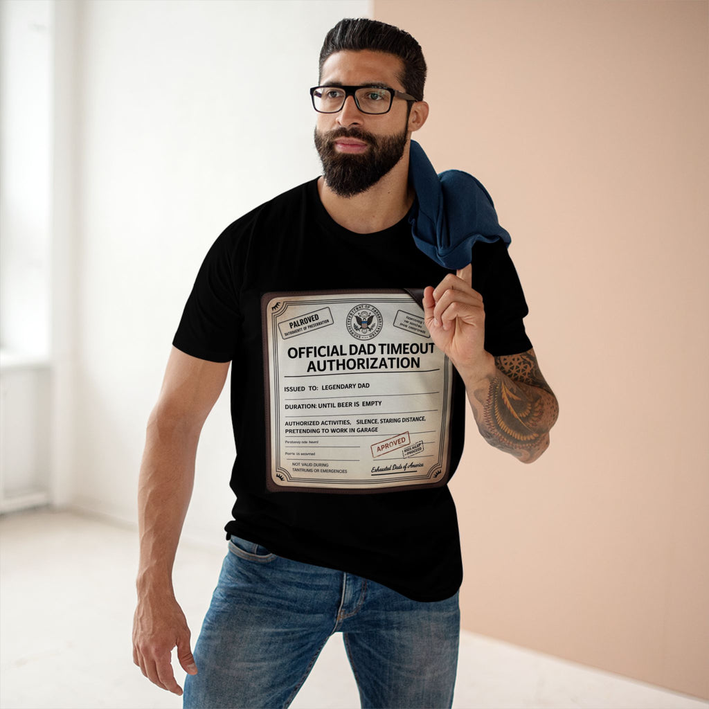 Official Dad Timeout Authorization Tee — "Issued to: Legendary Dad"