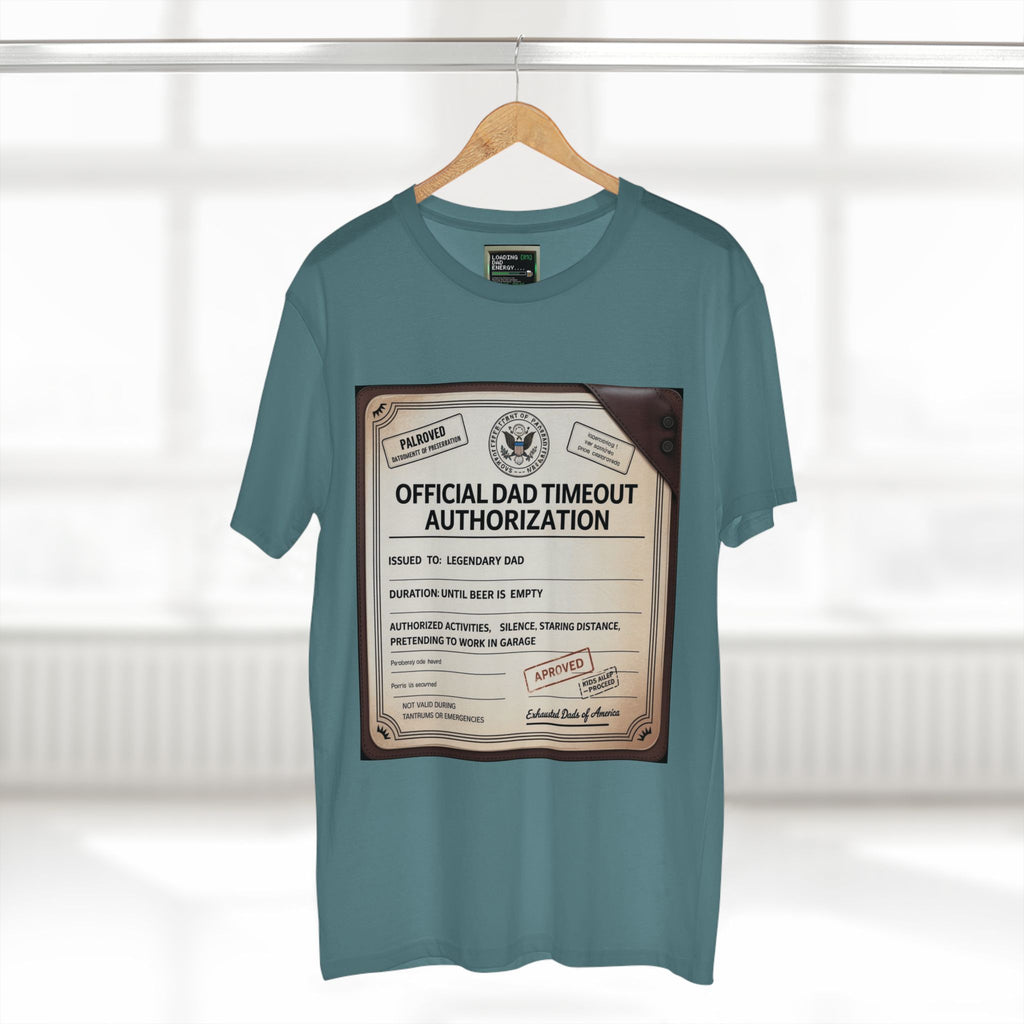 Official Dad Timeout Authorization Tee — "Issued to: Legendary Dad"